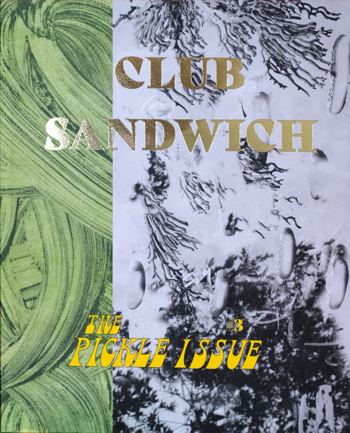 Club Sandwich #3 PICKLE ISSUE, 144 pages 